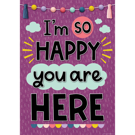 TEACHER CREATED RESOURCES I’m So Happy You Are Here Positive Poster TCR7445